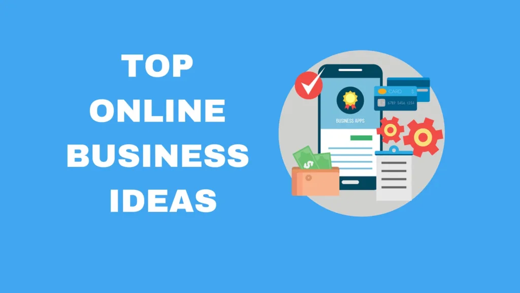 Best online Business Ideas